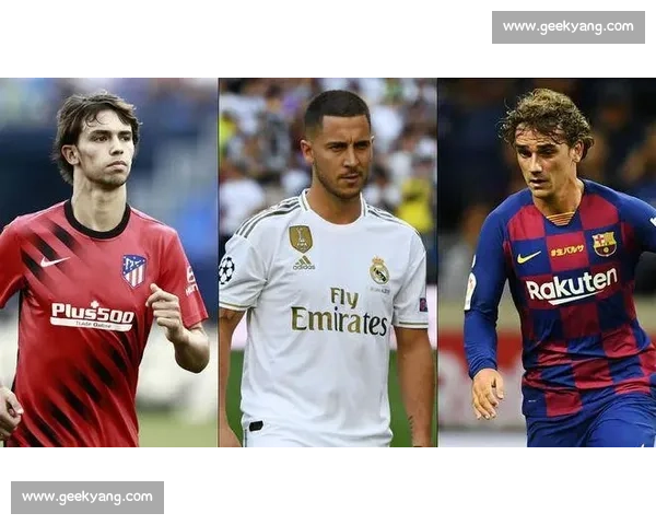 欧洲五大联赛夏窗足球人员变动观察与趋势解析及未来格局展望